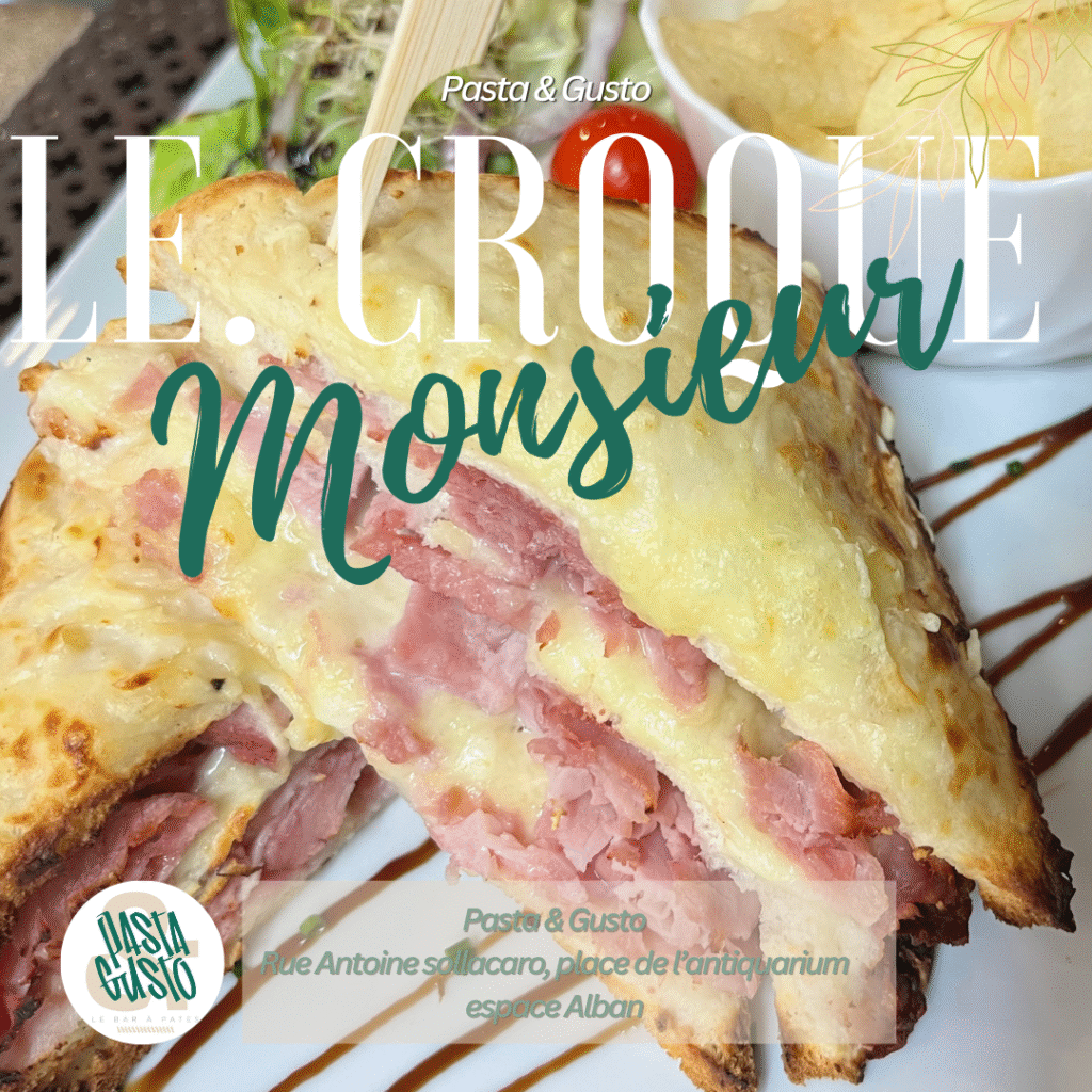 Croque monsieur gratiné au jambon de Paris, emmental râpé et crème de parmesan, servi avec une salade composée au restaurant italien Pasta & Gusto à Ajaccio
